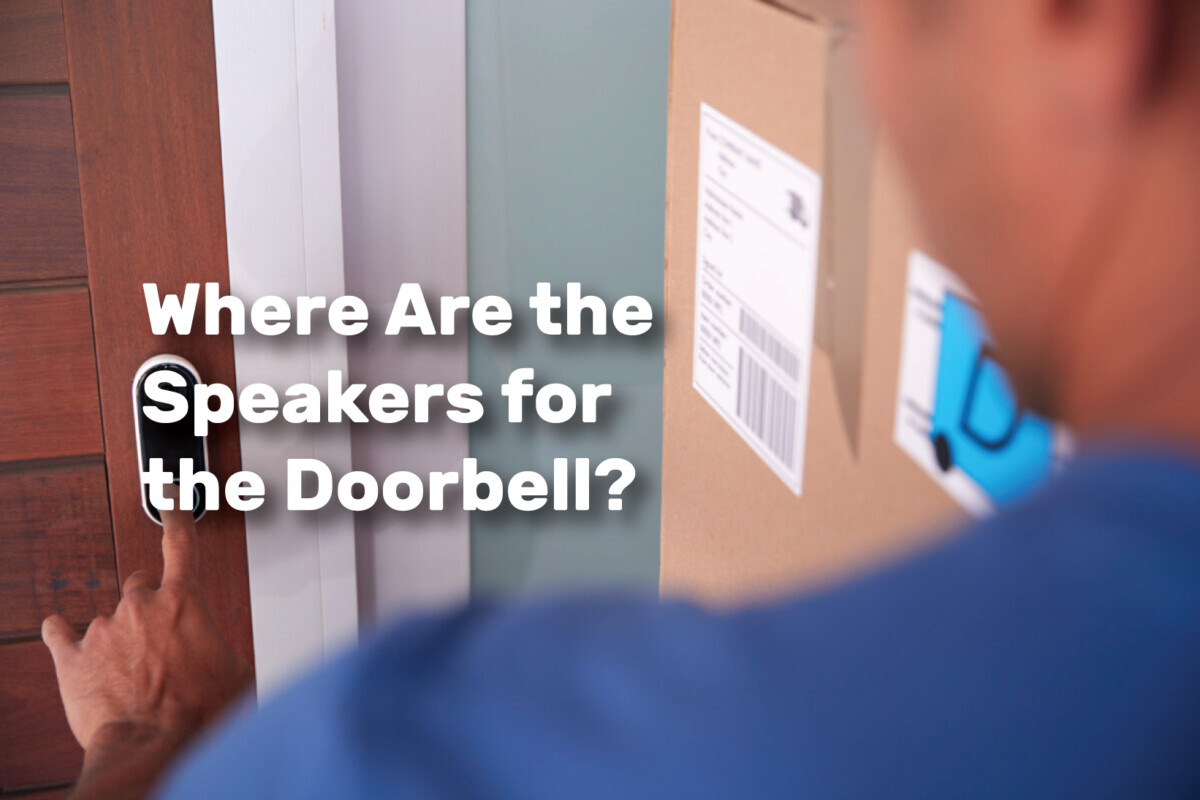 Where Are the Speakers for the Doorbell realestateke